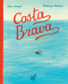 Couverture Costa Brava Editions du Rouergue (Albums) 2013