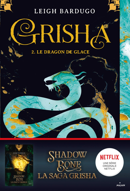 Couverture Grisha, tome 2 : Le dragon de glace