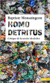 Couverture Homo detritus Editions Points (Essais) 2017