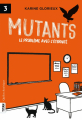 Couverture Mutants, tome 3 : Le problème avec l'éternité Editions Québec Amérique (Titan) 2021