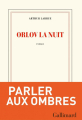 Couverture Orlov la nuit Editions Gallimard  (Blanche) 2019