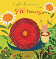 Couverture La jolie découverte de Piti l'escargot Editions Auzou  2010