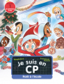 Couverture Je suis en CP, tome 26 : Noël à l'école  Editions Flammarion (Père Castor) 2020