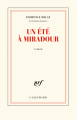 Couverture Un été à Miradour Editions Gallimard  (Blanche) 2021