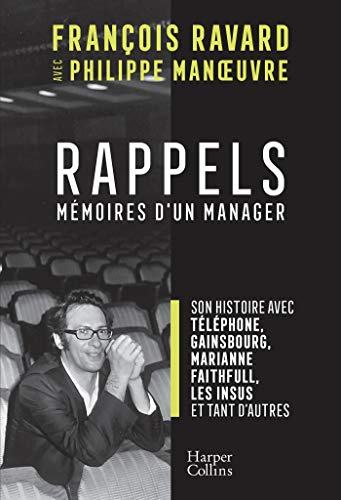Couverture Rappels: Par le manager de Téléphone, Gainsbourg, Marianne Faithfull