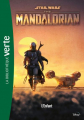 Couverture Star Wars : The Mandalorian, tome 1 : L'enfant Editions Hachette (Bibliothèque Verte) 2021