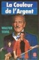 Couverture La Couleur de l'argent Editions Fayard 1987