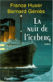 Couverture La nuit de l'iceberg Editions Fayard (Biographies Historiques) 1998