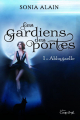 Couverture Les gardiens des portes, tome 1 : Abbygaelle Editions Coup d'Oeil 2020