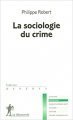 Couverture La sociologie du crime Editions La Découverte 2005