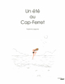 Couverture Un été au Cap-Ferret Editions Le Cherche midi 2012