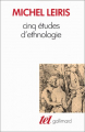 Couverture Cinq études d'ethnologie Editions Gallimard  (Tel) 1997