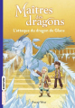 Couverture Maîtres des dragons, tome 09 : L'Attaque du dragon de glace Editions Bayard (Aventure) 2020