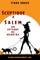Couverture Sceptique à Salem, tome 1 : Un épisode de meurtre Editions Autoédité 2020