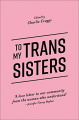 Couverture To my trans sisters  Editions Jessica Kingsley Publishers 2018