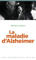 Couverture La maladie d'Alzheimer Editions Milan (Les essentiels) 2006