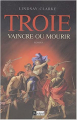 Couverture Troie vaincre ou mourir Editions L'Archipel 2004
