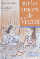 Couverture Sur les traces de Vincent Editions Casterman (Huit & Plus) 1999