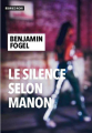 Couverture Le silence selon Manon Editions Rivages (Noir) 2021
