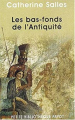 Couverture Les bas-fonds de l'antiquité Editions Payot (Petite bibliothèque) 2004