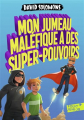 Couverture Mon frère est un super-héros, tome 3 : Mon jumeau maléfique a des super-pouvoirs Editions Folio  (Junior) 2019