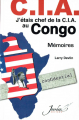 Couverture J'étais chef de la C.I.A. au Congo : Mémoires Editions Jourdan 2009