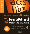 Couverture Boostez votre efficacité avec FreeMind, Freeplane et XMind Editions Eyrolles 2010