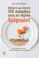 Couverture Réduire au silence 100 maladies avec le régime Seignalet Editions Thierry Souccar 2013