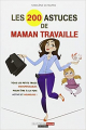 Couverture Les 200 astuces de Maman travaille Editions Leduc.s 2013