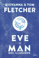 Couverture Eve of Man, tome 2 : Des illusions Editions Milan 2021