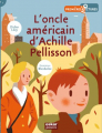 Couverture L'oncle américain d'Achille Pellisson Editions Oskar (Premières lectures) 2009