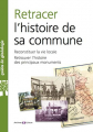 Couverture Retracer l'histoire de sa commune Editions Archives et Culture 2011