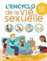 Couverture L'encyclo de la vie sexuelle : 4-6 ans Editions Hachette 2016