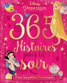 Couverture 365 histoires pour le soir : Princesses Editions Disney / Hachette (365 histoires pour le soir) 2016