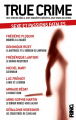Couverture True Crime, tome 2 : Sexe et passions fatales Editions Ring 2016