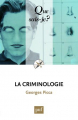 Couverture Que sais-je ? : La criminologie Editions Presses universitaires de France (PUF) (Que sais-je ?) 2013