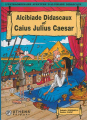 Couverture L'extraordinaire aventure d'Alcibiade Didascaux, tome 14 : Alcibiade Didascaux et Caïus Julius Caesar Editions Athéna-Paris 2009