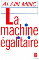 Couverture La machine égalitaire Editions Le Livre de Poche 1987