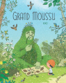 Couverture Grand Moussu Editions L'élan vert (Les Albums) 2021