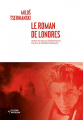 Couverture Le Roman de Londres Editions Noir sur Blanc 2021