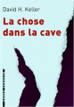 Couverture La Chose dans la cave Editions L'arbre vengeur 2007