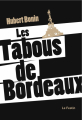 Couverture Les Tabous de Bordeaux  Editions Le Festin 2010