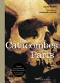 Couverture Les Catacombes de Paris  Editions Parigramme 2017