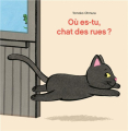 Couverture Où es-tu, chat des rues ?  Editions L'École des loisirs (Albums) 2021