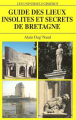 Couverture Guide des lieux insolites et secrets de Bretagne Editions Gisserot 2002