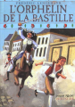 Couverture L'orphelin de la Bastille, tome 1 Editions Milan (Poche - Histoire) 2002