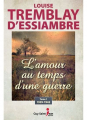 Couverture L'amour au temps d'une guerre, tome 1 : 1939-1942 Editions Guy Saint-Jean 2015
