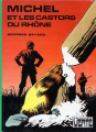 Couverture Michel et les Castors du Rhone Editions Hachette (Bibliothèque Verte) 1975