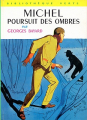 Couverture Michel poursuit des ombres Editions Hachette (Bibliothèque Verte) 1961