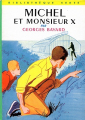 Couverture Michel et Monsieur X Editions Hachette (Bibliothèque Verte) 1962